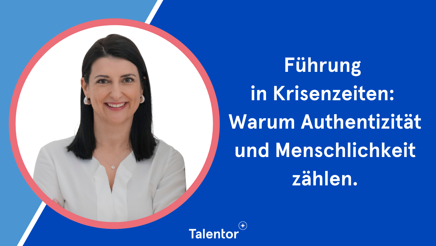 2024 12 Blog Talentor Austria Führung in Krisenzeiten