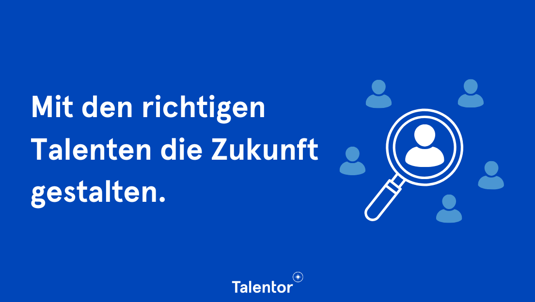 2025 02 02 Blog Talentor Austria Talente für die Zukunft